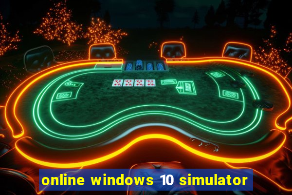 online windows 10 simulator