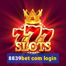 8839bet com login