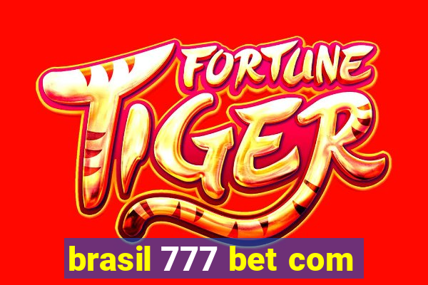 brasil 777 bet com