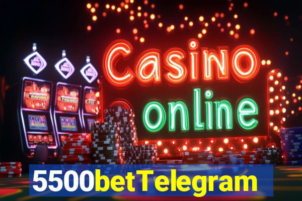 5500betTelegram