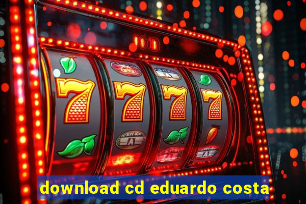 download cd eduardo costa