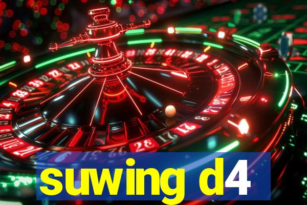 suwing d4