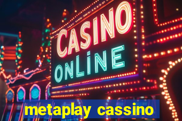 metaplay cassino