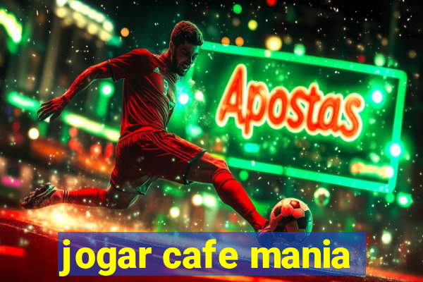 jogar cafe mania