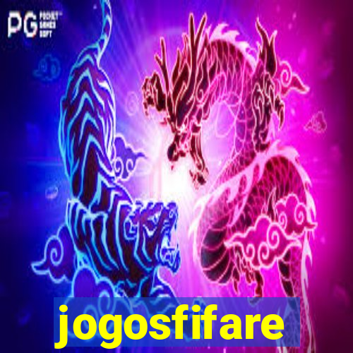 jogosfifare