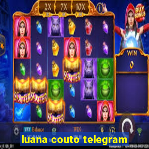 luana couto telegram