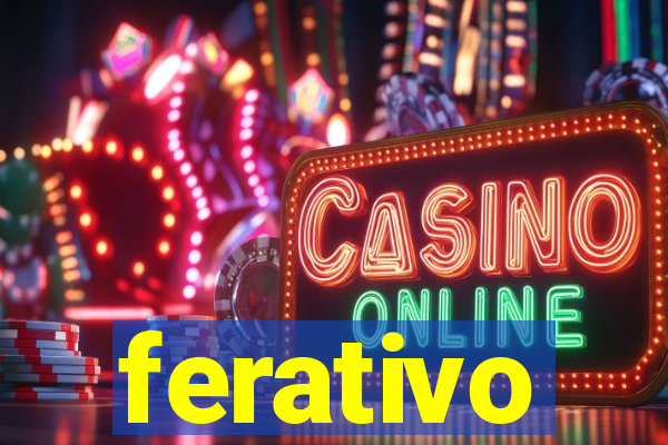 ferativo