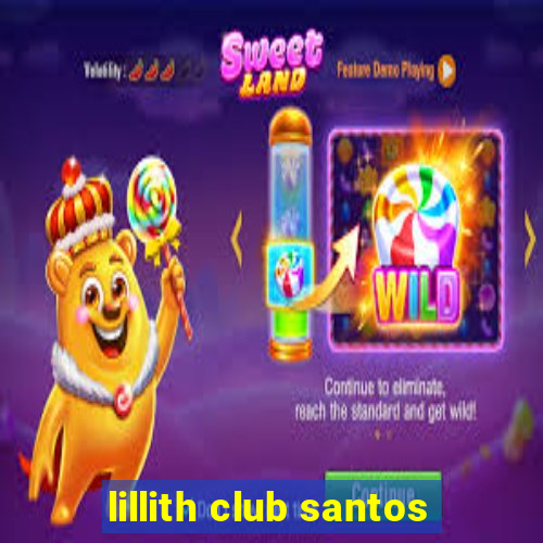 lillith club santos