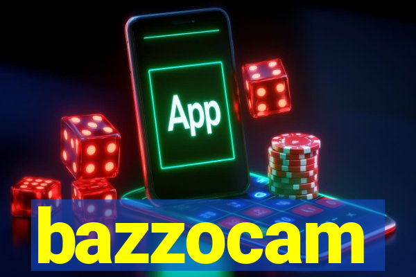 bazzocam