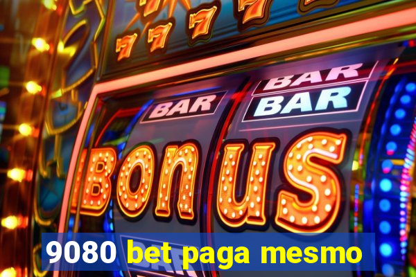 9080 bet paga mesmo