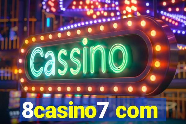 8casino7 com