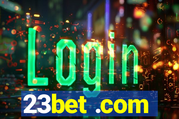 23bet .com