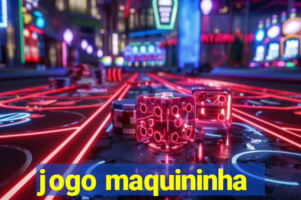 jogo maquininha