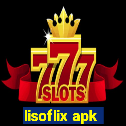 lisoflix apk