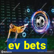 ev bets