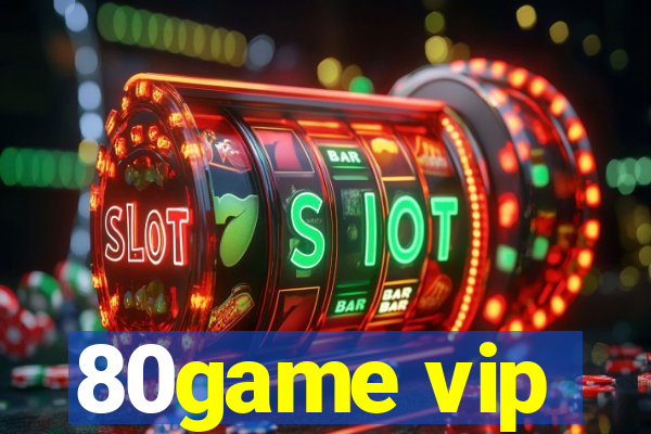 80game vip