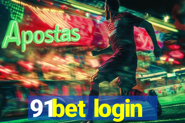 91bet login