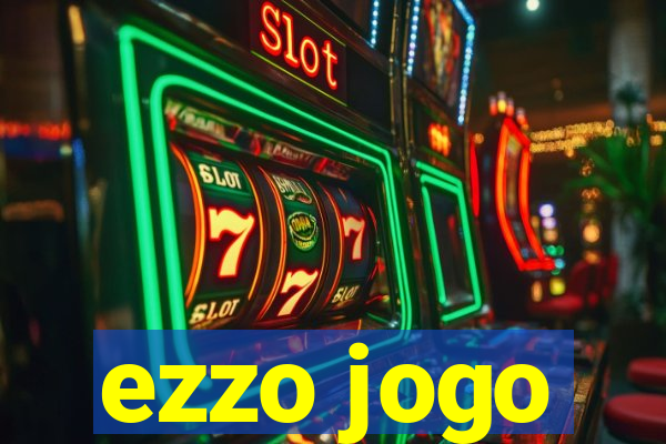 ezzo jogo