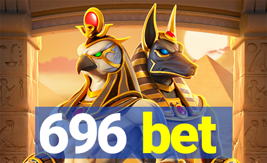 696 bet