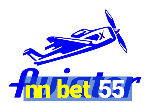 nn bet 55