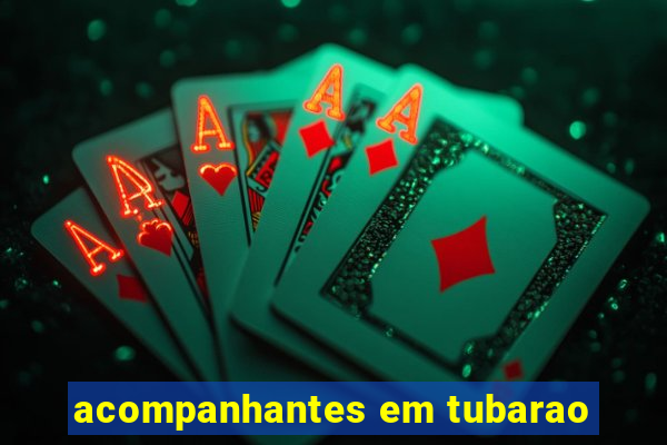 acompanhantes em tubarao