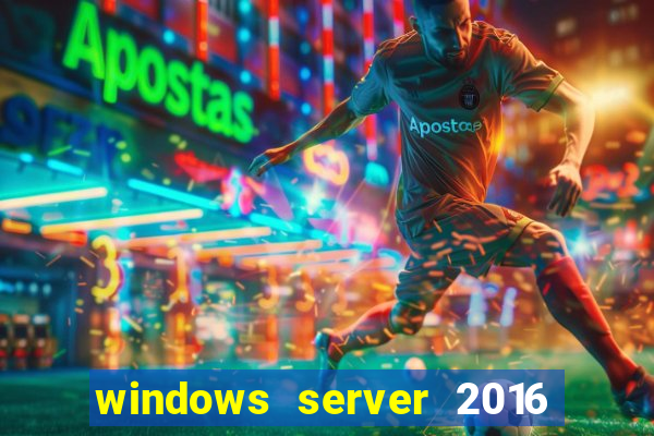 windows server 2016 download iso