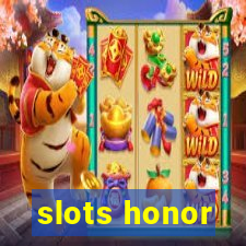 slots honor