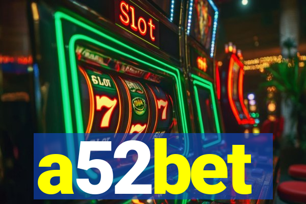 a52bet