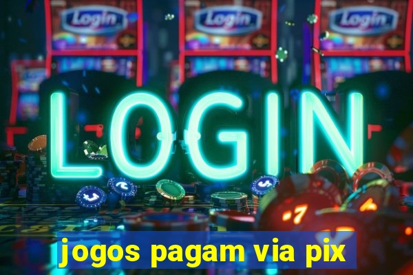 jogos pagam via pix