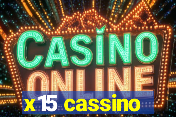 x15 cassino