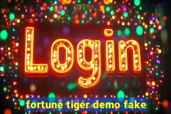 fortune tiger demo fake