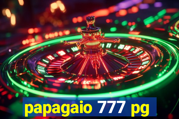 papagaio 777 pg