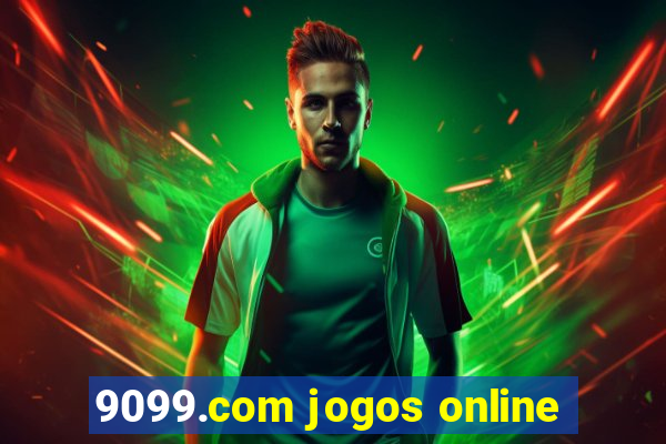 9099.com jogos online