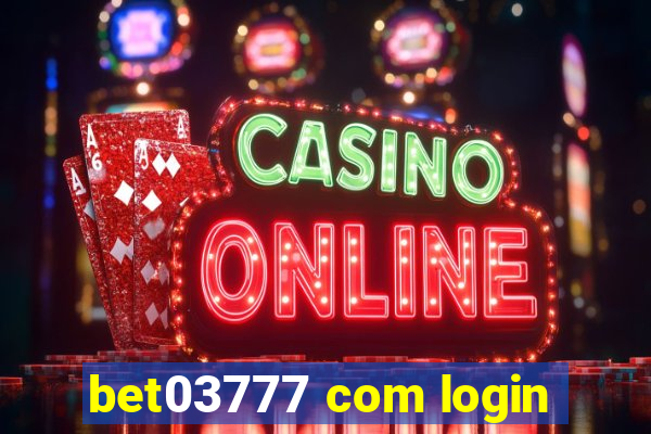 bet03777 com login