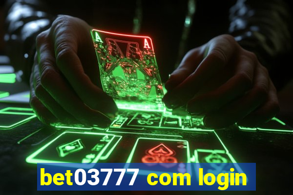 bet03777 com login