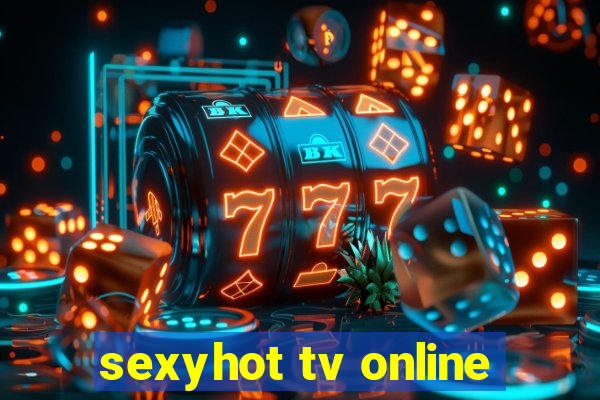 sexyhot tv online