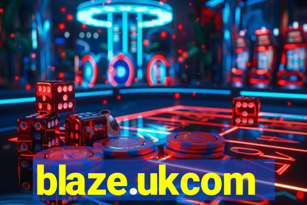 blaze.ukcom