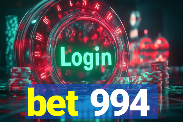 bet 994