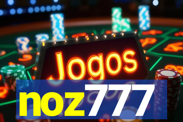 noz777