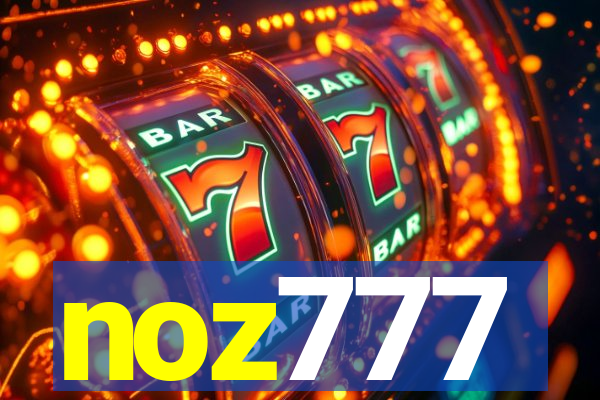 noz777