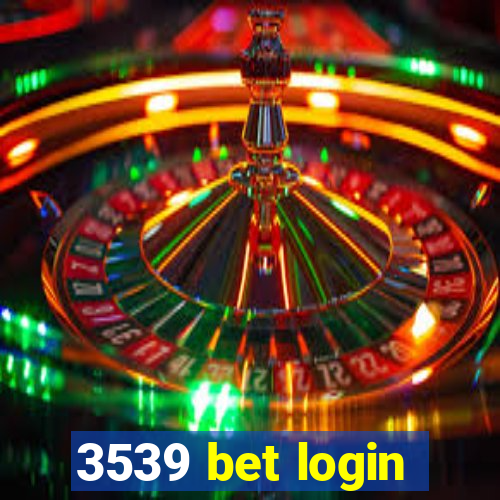 3539 bet login