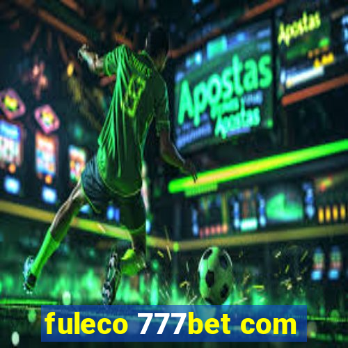 fuleco 777bet com