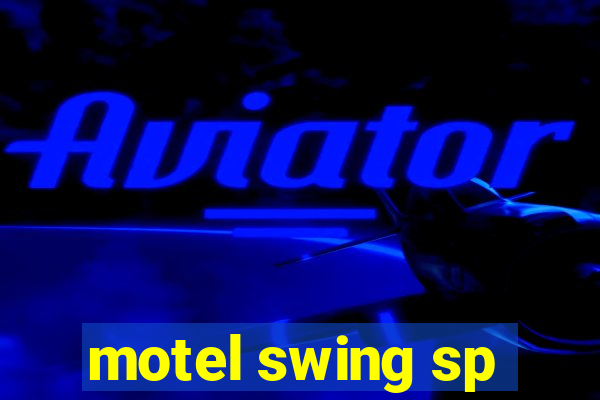 motel swing sp