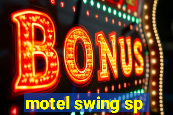 motel swing sp