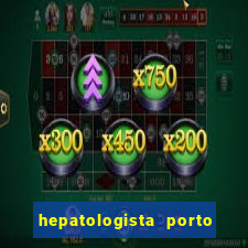 hepatologista porto alegre ipe