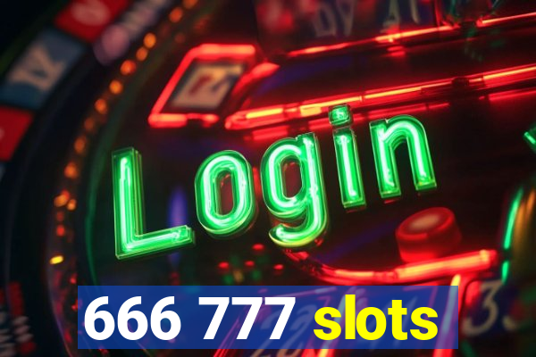 666 777 slots