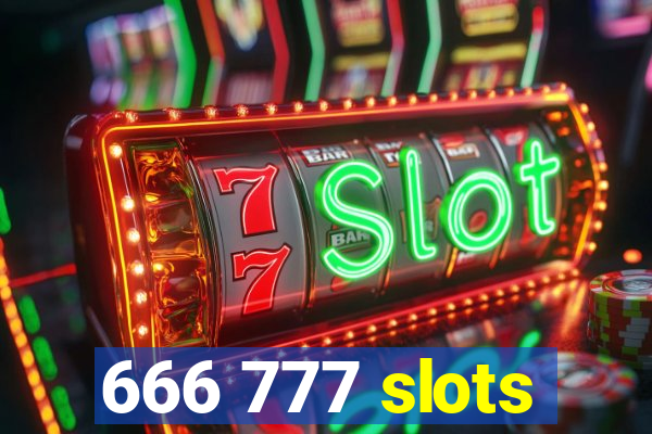 666 777 slots