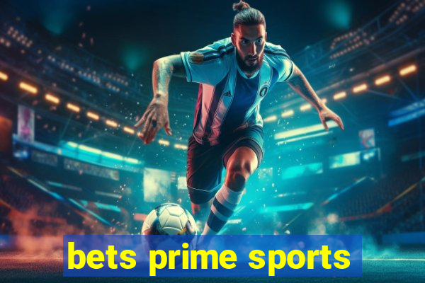 bets prime sports