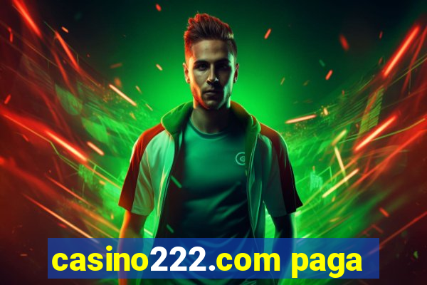 casino222.com paga