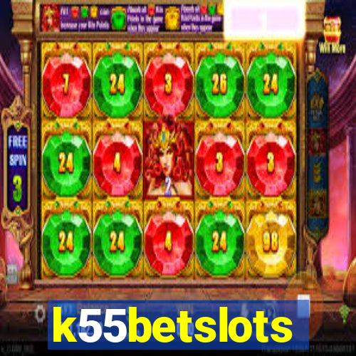 k55betslots